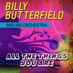 Billy Butterfield & His  Orchestra