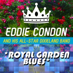 Eddie Condon and His All-Star Dixieland Band