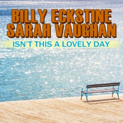 Billy Eckstine & Sarah Vaughan