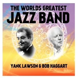 Yank Lawson & Bob Haggart