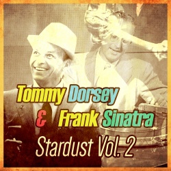 Tommy Dorsey & Frank Sinatra