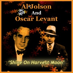 Al Jolson & Oscar Levant