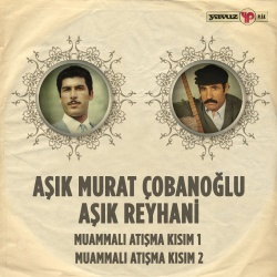 Aşık Murat Çobanoğlu & Aşık Reyhani