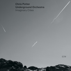 Chris Potter & Underground Orchestra