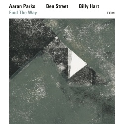 Aaron Parks & Ben Street & Billy Hart