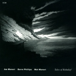 Joe Maneri & Barre Phillips & Mat Maneri
