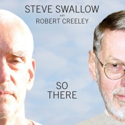 Steve Swallow & Robert Creeley & Steve Kuhn & Cikada String Quartet