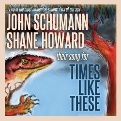 John Schumann & Shane Howard