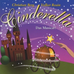 Volker Rosin & Christian Berg & Cast Of Cinderella - Das Musical