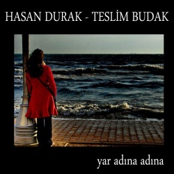 Hasan Durak & Teslim Budak