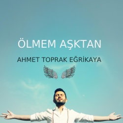 Ahmet Toprak Eğrikaya