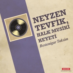 Neyzen Tevfik & Halk Musiki Heyeti
