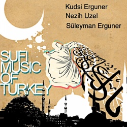 Süleyman Erguner & Kudsi Erguner & Nezih Uzel