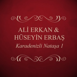 Ali Erkan & Hüseyin Erbaş