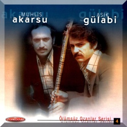 Muhlis Akarsu & Aşık Gülabi