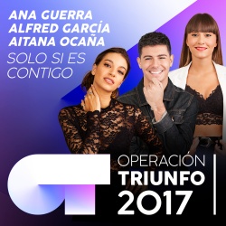 Alfred García & Aitana Ocaña & Ana Guerra