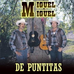 Miguel Y Miguel