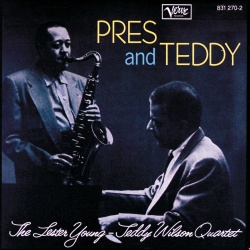 Lester Young & Teddy Wilson Quartet