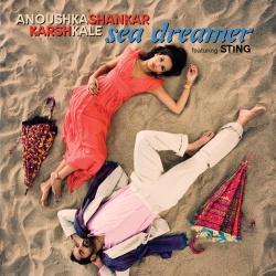 Anoushka Shankar & Karsh Kale & Sting