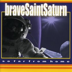 Brave Saint Saturn