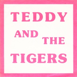 Teddy & The Tigers