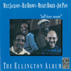 Milt Jackson & Ray Brown & Mickey Roker & Joe Pass