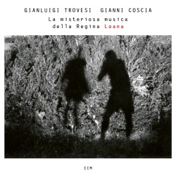 Gianluigi Trovesi & Gianni Coscia