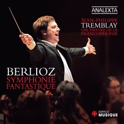 Orchestre de la Francophonie & Jean-Philippe Tremblay