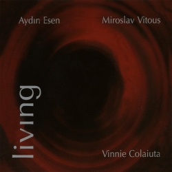 Aydın Esen & Miroslav Vitous & Vinnie Colaiuta
