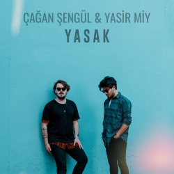 Çağan Şengül & Yasir Miy