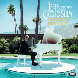 Jeff Goldblum & The Mildred Snitzer Orchestra & Gregory Porter