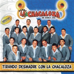 Banda La Chacaloza De Jerez Zacatecas