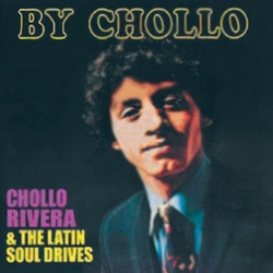 Chollo Rivera & The Latin Soul Drives