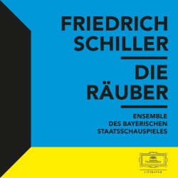 Friedrich Schiller & Ensemble des Bayerischen Staatsschauspieles