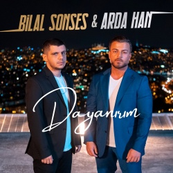 Bilal Sonses & Arda Han